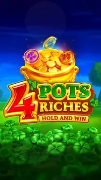4 Pots Riches: Hold and Win